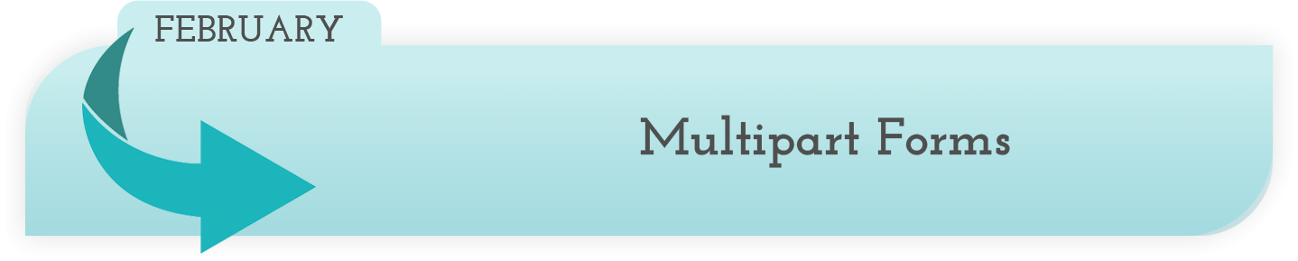 February - Multipost Forms